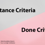 Difference between Acceptance Criteria and Done Criteria in Scrum