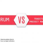 Change Management: How Scrum is different from Traditional Project Management